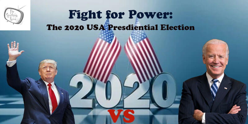 Presidential Election 2020: The Battle between Donald Trump and Joe Biden