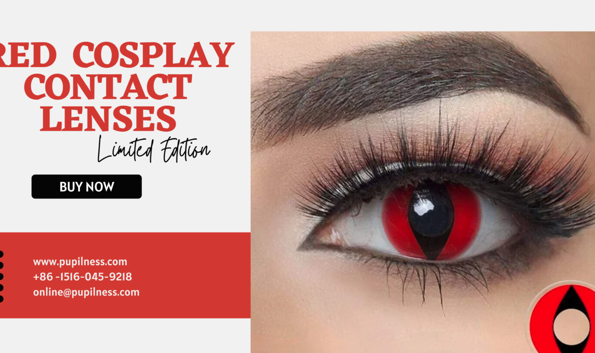 How To Choose The Right Red Cosplay Contact  Lenses For Your Character