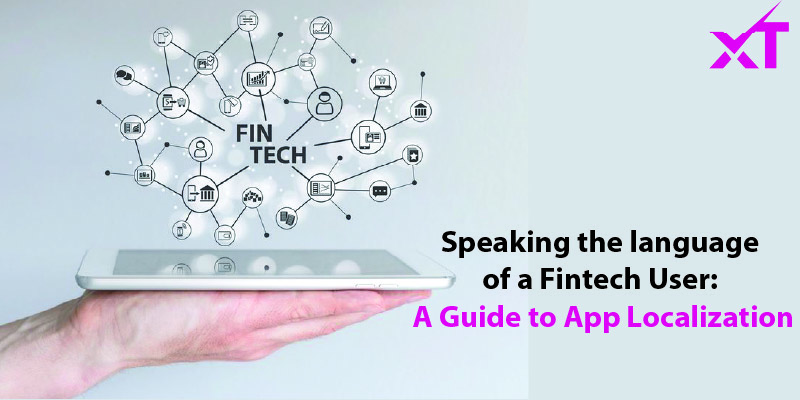 Speaking the language of a Fintech User: A Guide to App Localization