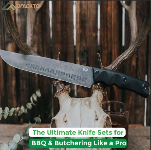 The Ultimate Knife Sets for BBQ & Butchering Like a Pro