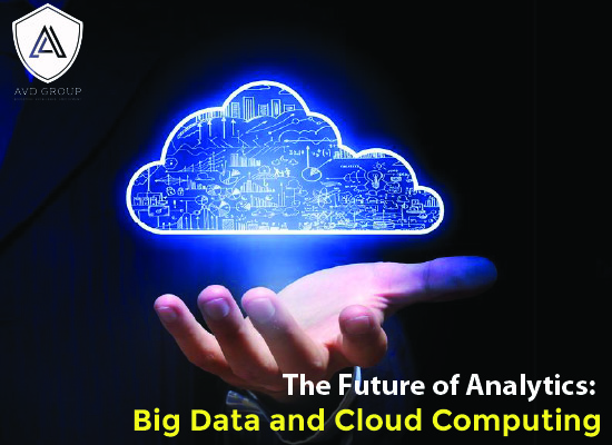 The Future of Analytics: Big Data and Cloud Computing