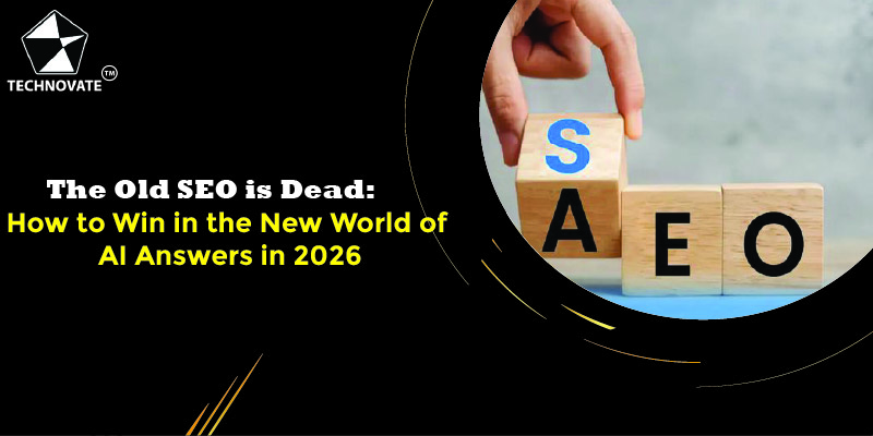 The Old SEO is Dead: How to Win in the New World of AI Answers in 2026